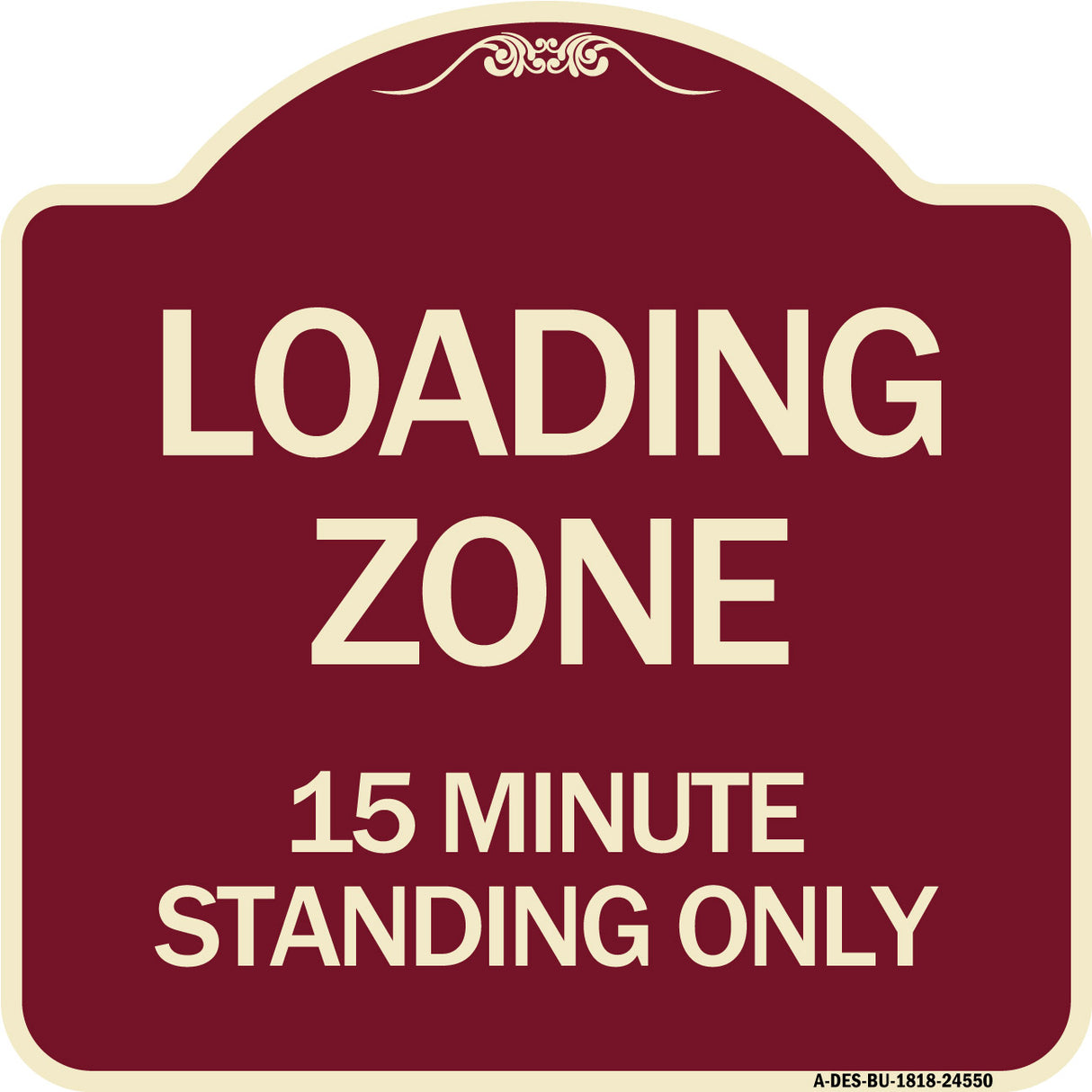 Loading Zone 15 Minutes Standing Only
