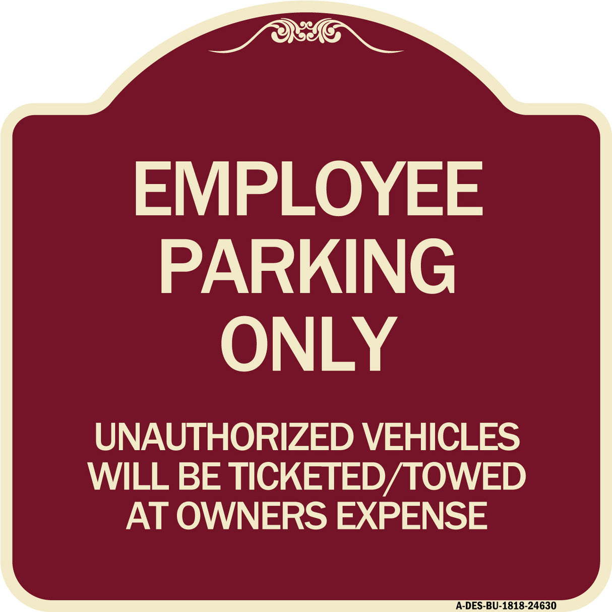 Employee Parking Only Unauthorized Vehicles Will Be Ticketed Towed at Owners Expense