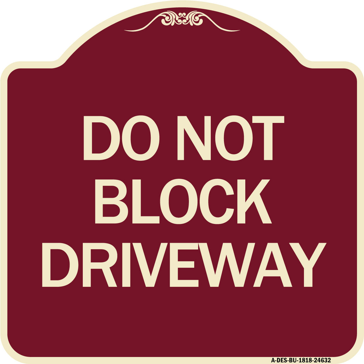 Do Not Block Driveway