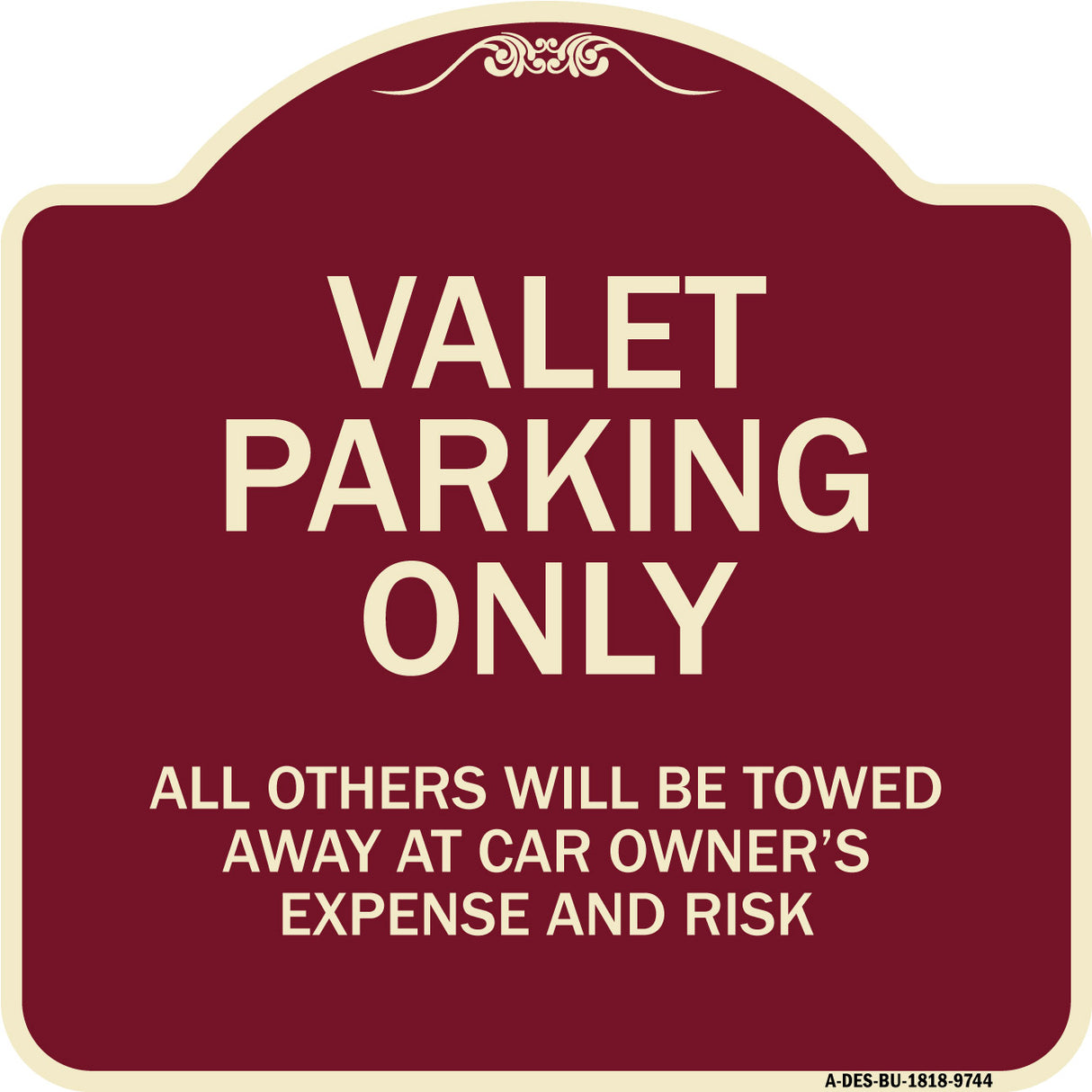 Valet Parking Only All Others Will Be Towed Away At Car Owner's Expense And Risk