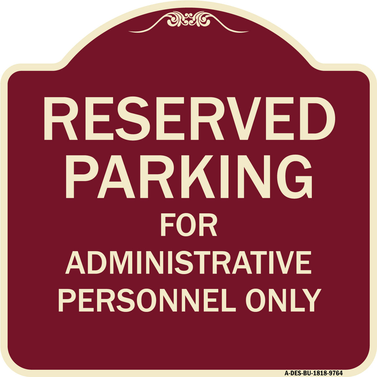 Reserved Parking For Administrative Personnel Only