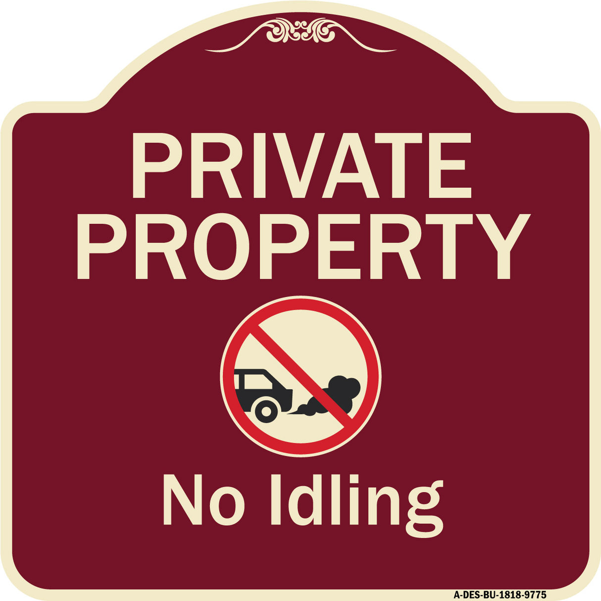 Private Property, No Idling With Graphic