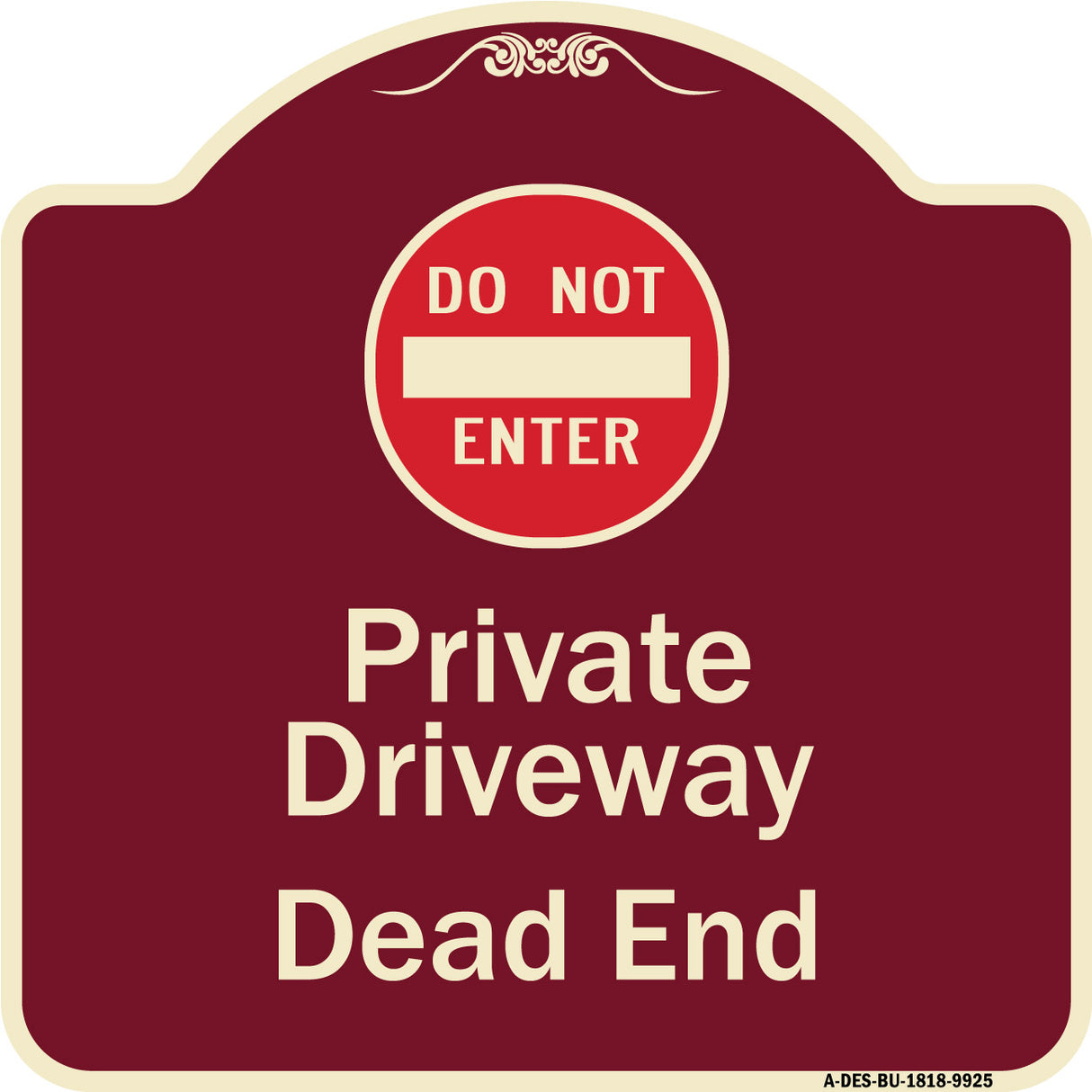 Private Driveway Dead End With Do Not Enter Symbol