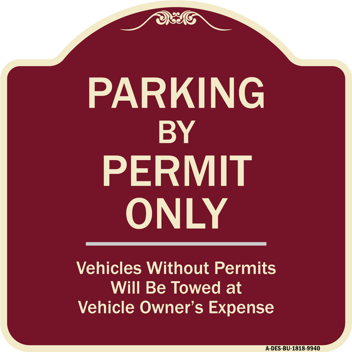 Parking By Permit Only Vehicles Without Permits Will Be Towed Vehicle Owner's Expense