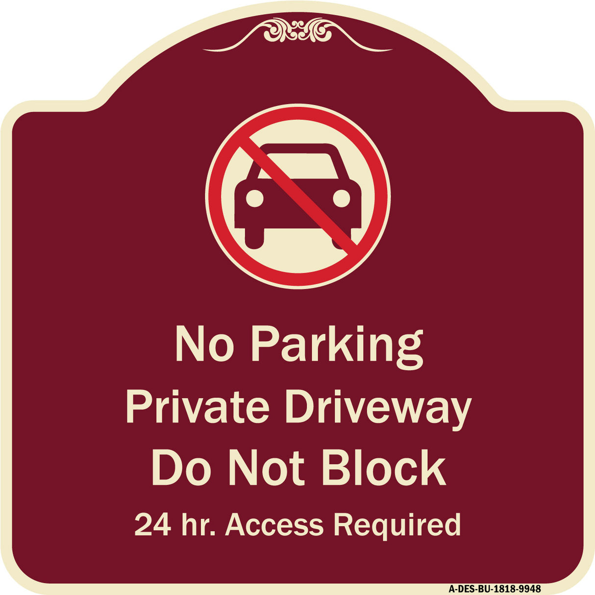 No Parking Private Driveway Do Not Block 24 Hour Access Required