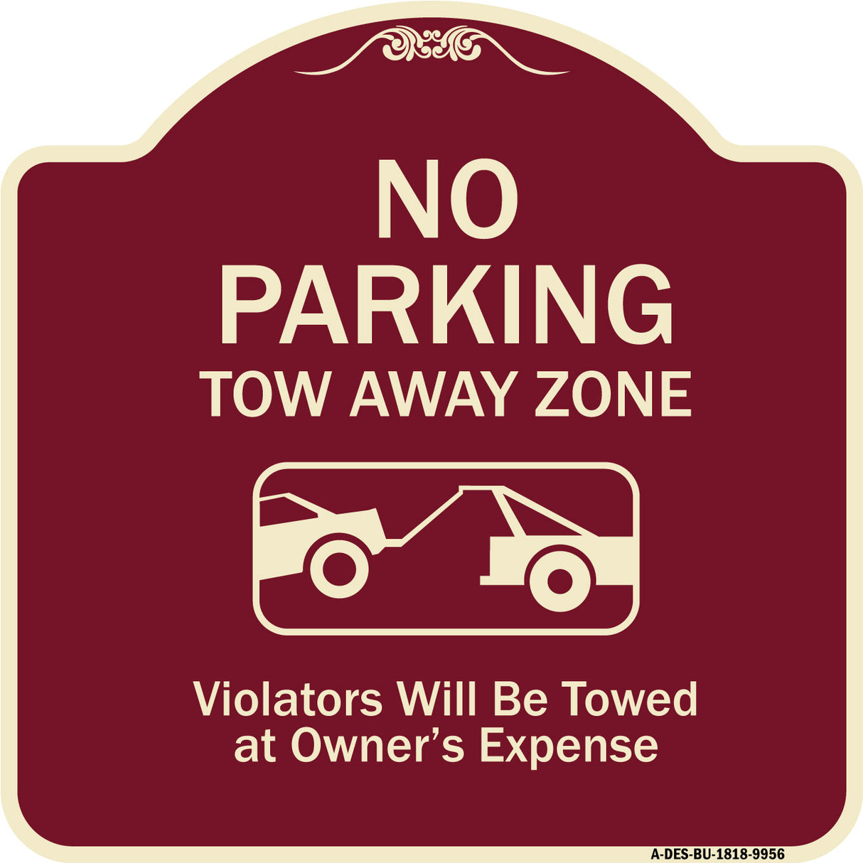 No Parking Tow Away Zone Violators Will Be Towed At Vehicle Owner's Expense