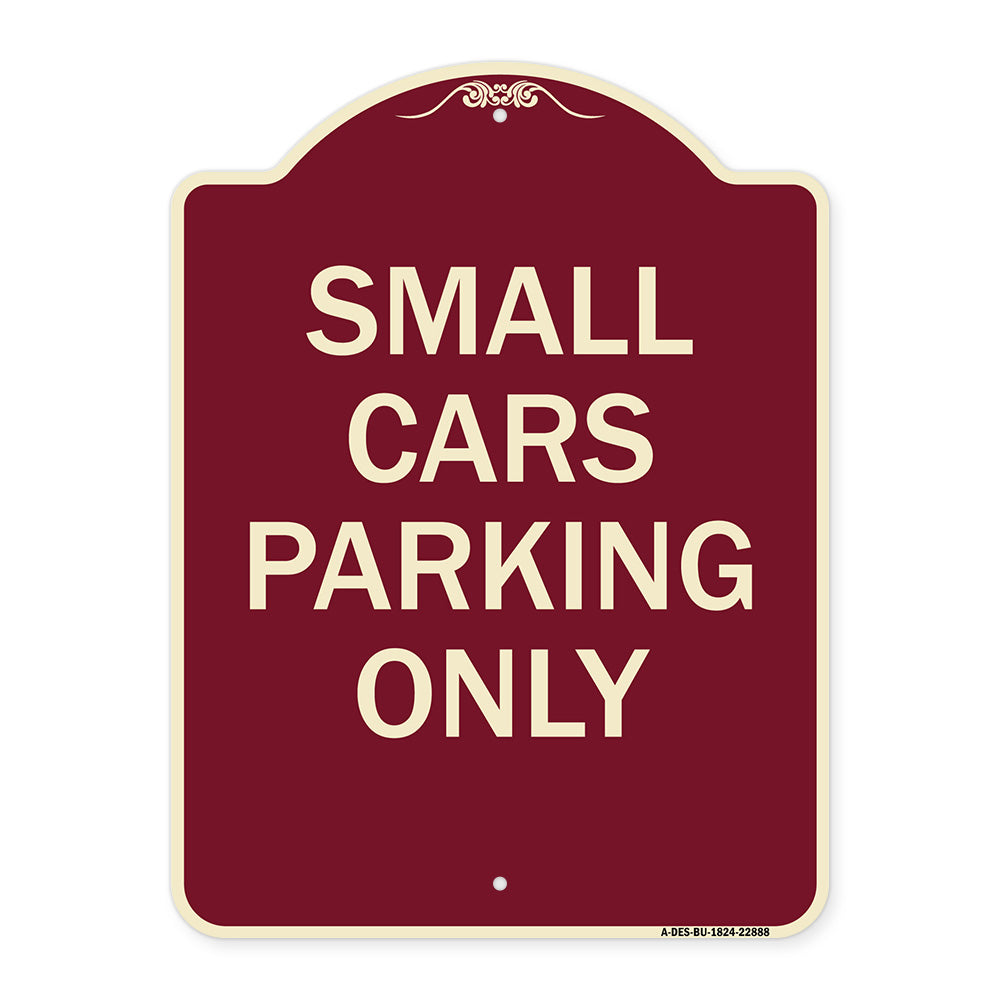 Small Cars Parking Only