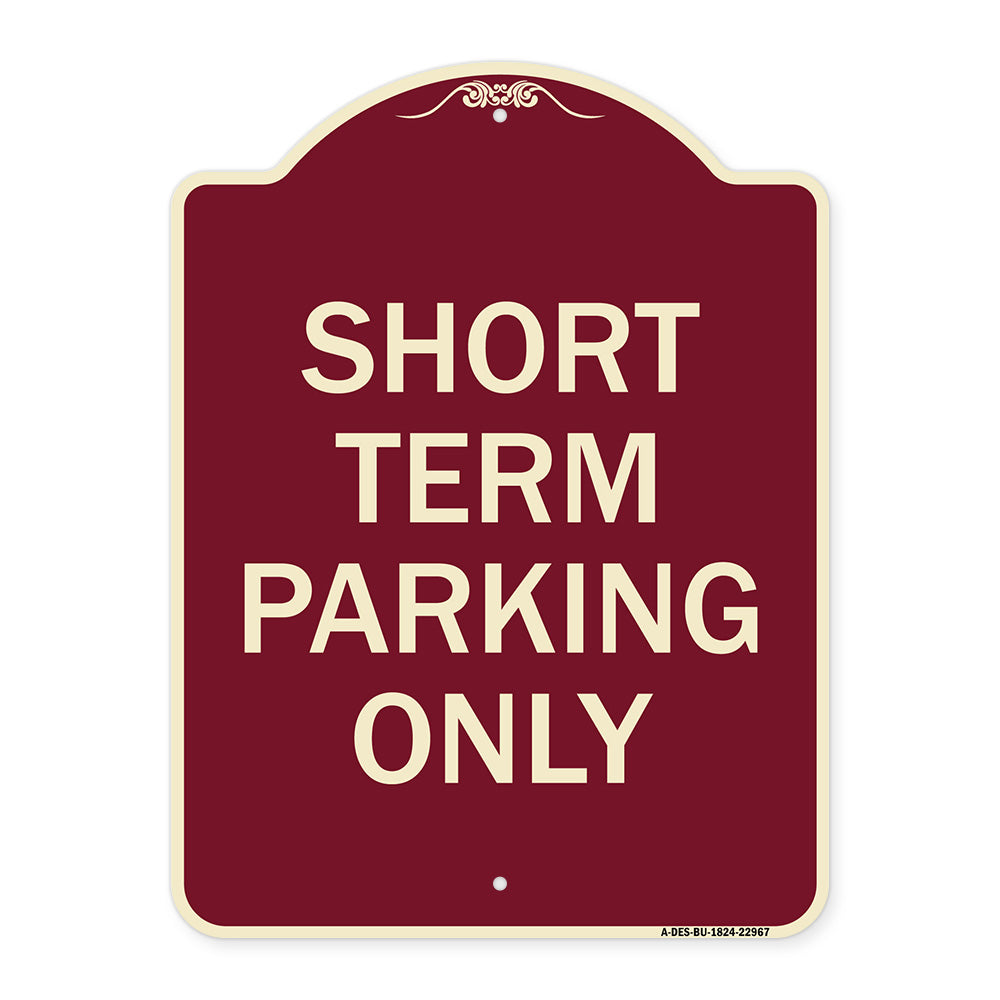 Short Term Parking Only