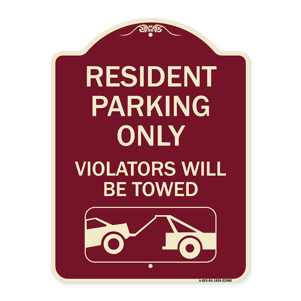 Resident Parking Only Violators Will Be Towed (With Vehicle Towing Symbol