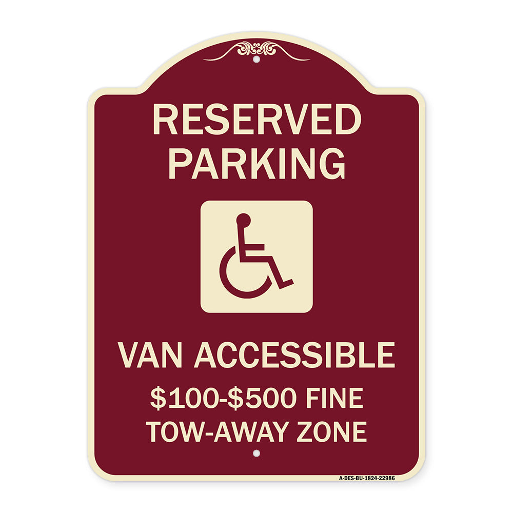 Reserved Parking Van Accessible $100-$500 Fine Tow Away Zone (With Graphic)