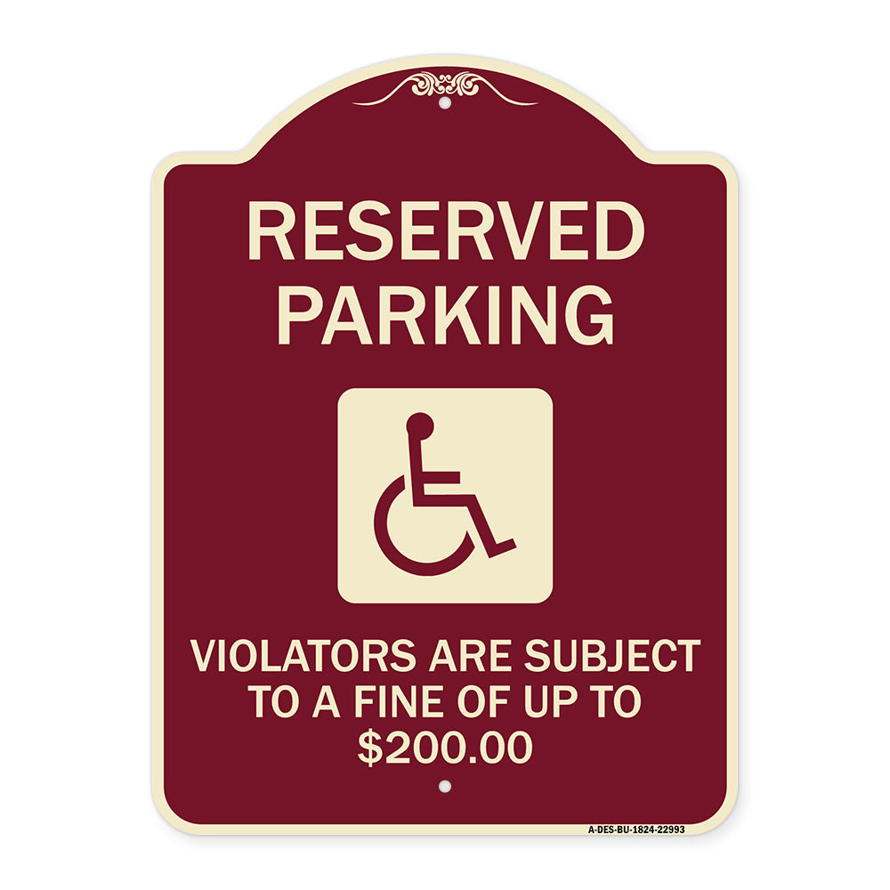 Reserved Parking - Violators Are Subject to A Fine of Up to $200 (Handicapped Symbol)