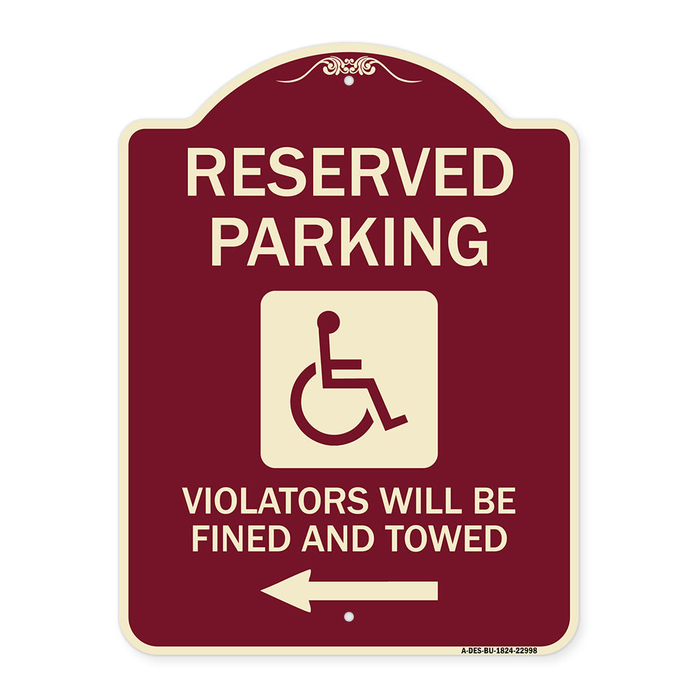 Reserved Parking Violators Will Be Fined and Towed (Left Arrow Symbol)