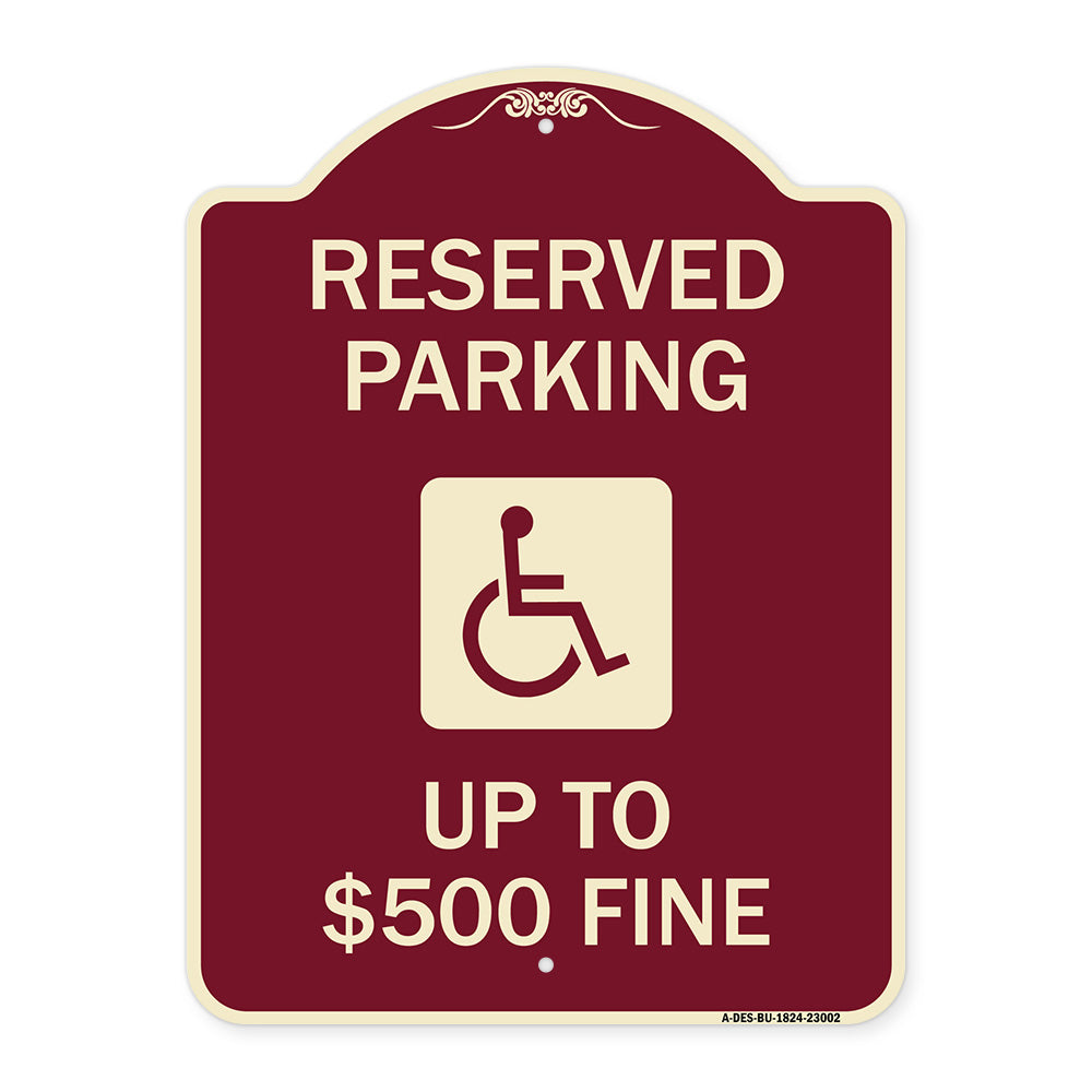 Reserved Parking Up to $500 Fine (Handicapped Symbol)
