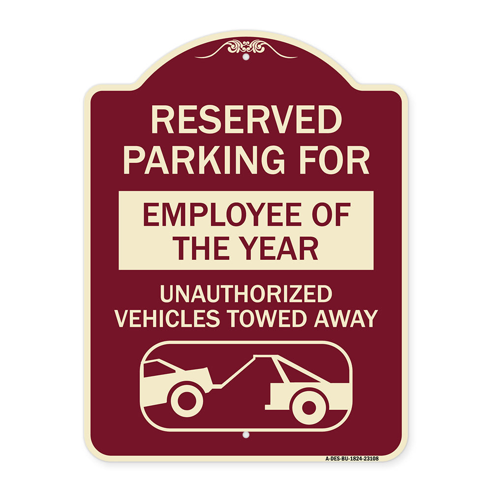 Reserved Parking for Employee of the Year Unauthorized Vehicles Towed Away
