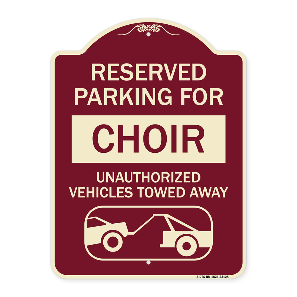 Reserved Parking for Choir Unauthorized Vehicles Towed Away (With Tow Away Graphic)