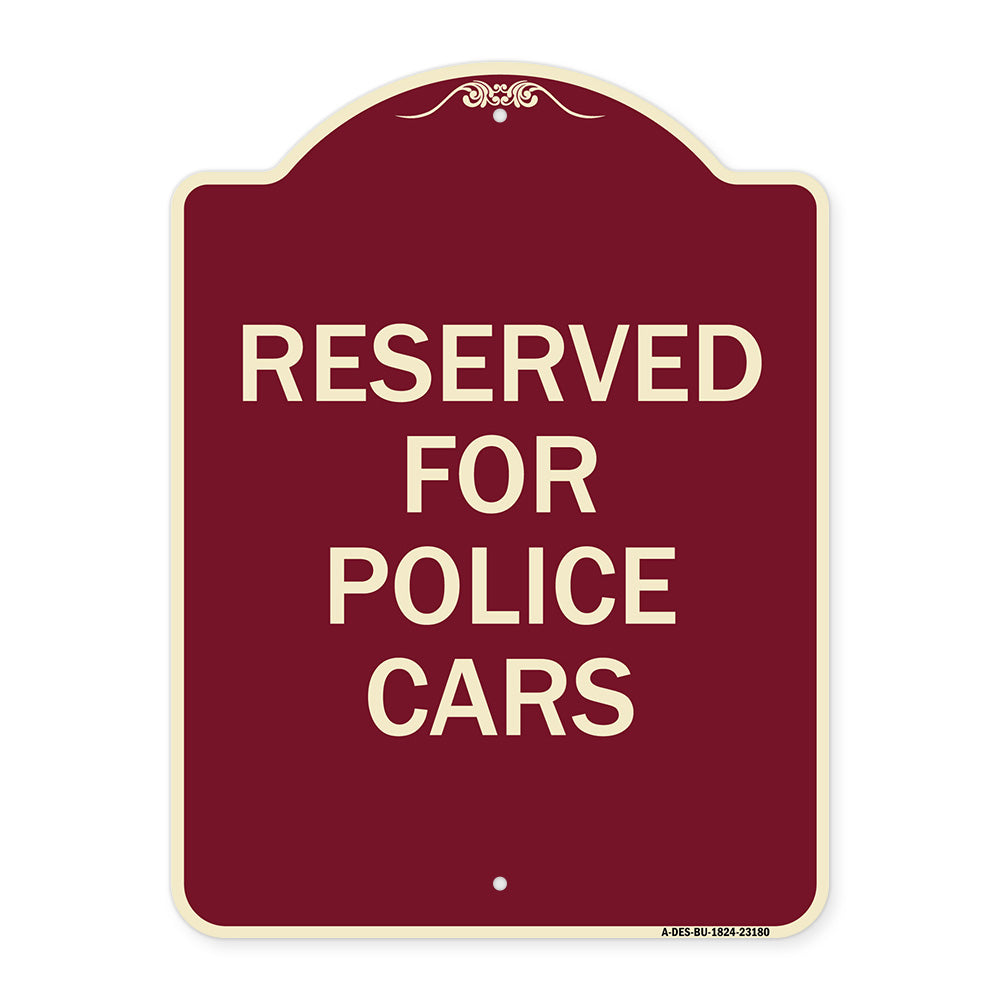 Reserved for Police Cars