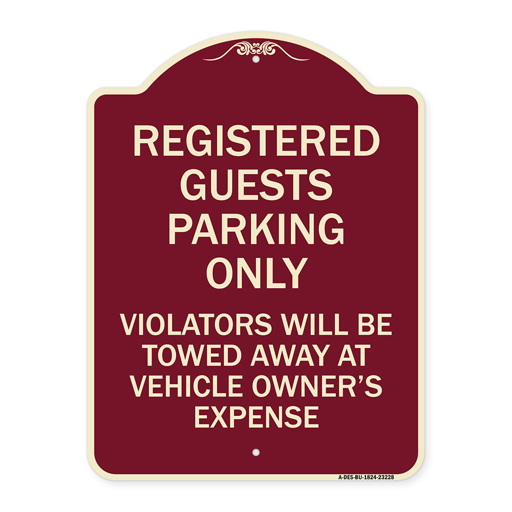 Registered Guest Parking Only Violators Will Be Towed Away at Vehicle Owner's Expense