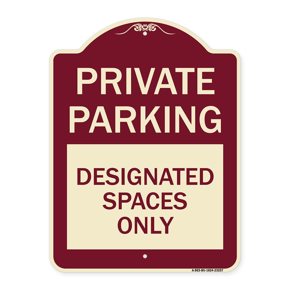 Private Parking Designated Spaces Only