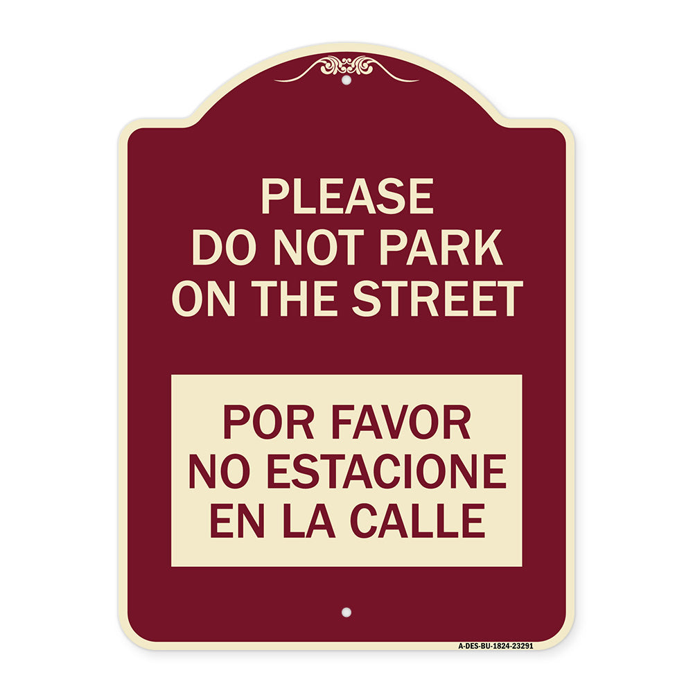 Please Do Not Park on the Street Por Favor No Estacione En La Calle