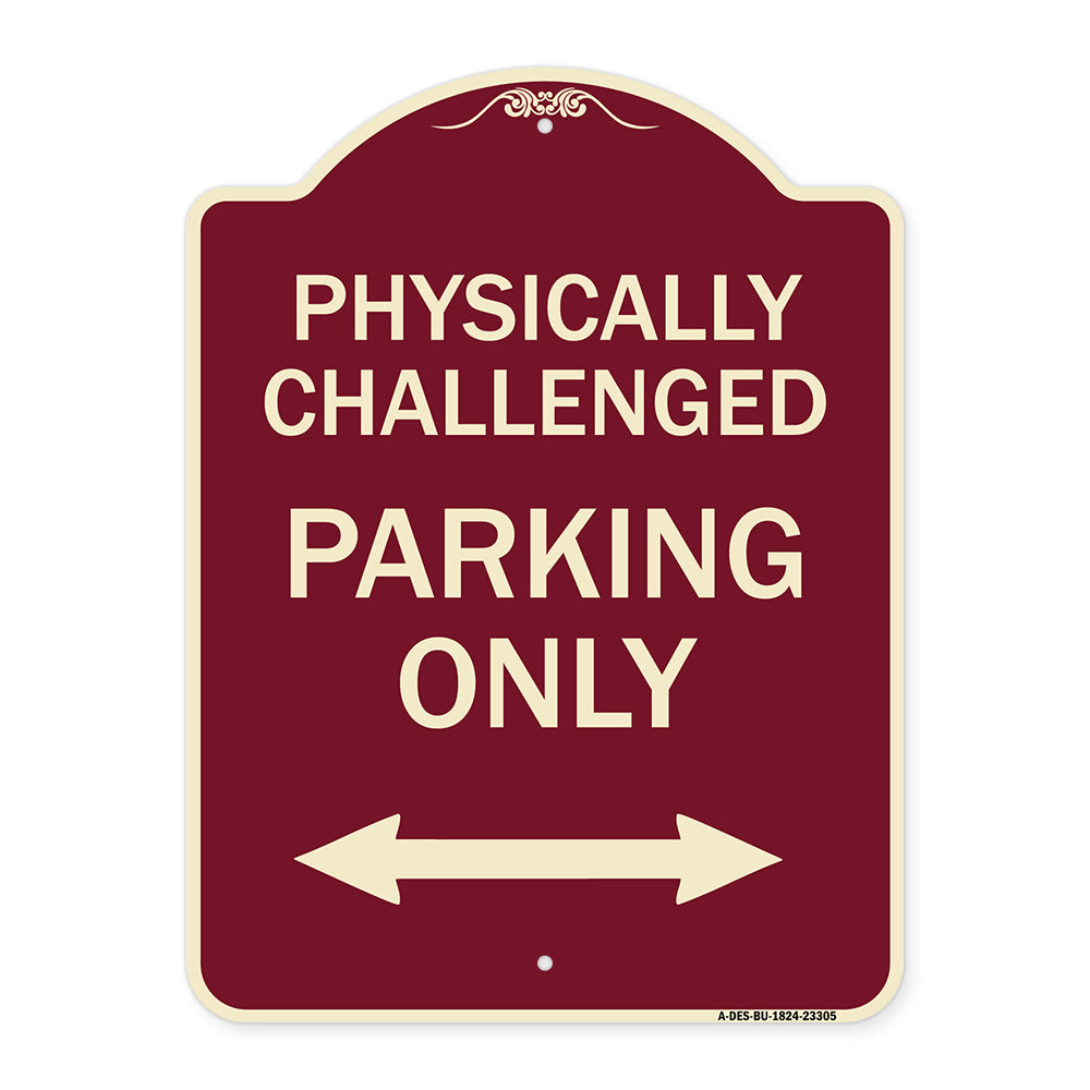 Physically Challenged Parking Only (With Bidirectional Arrow)
