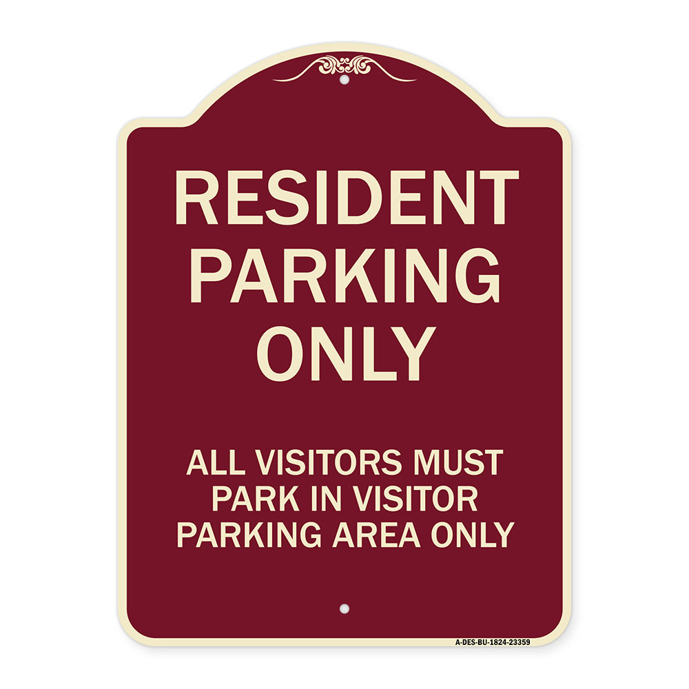 Parking Sign Resident Parking Only All Visitors Must Park in Visitor Parking Area Only