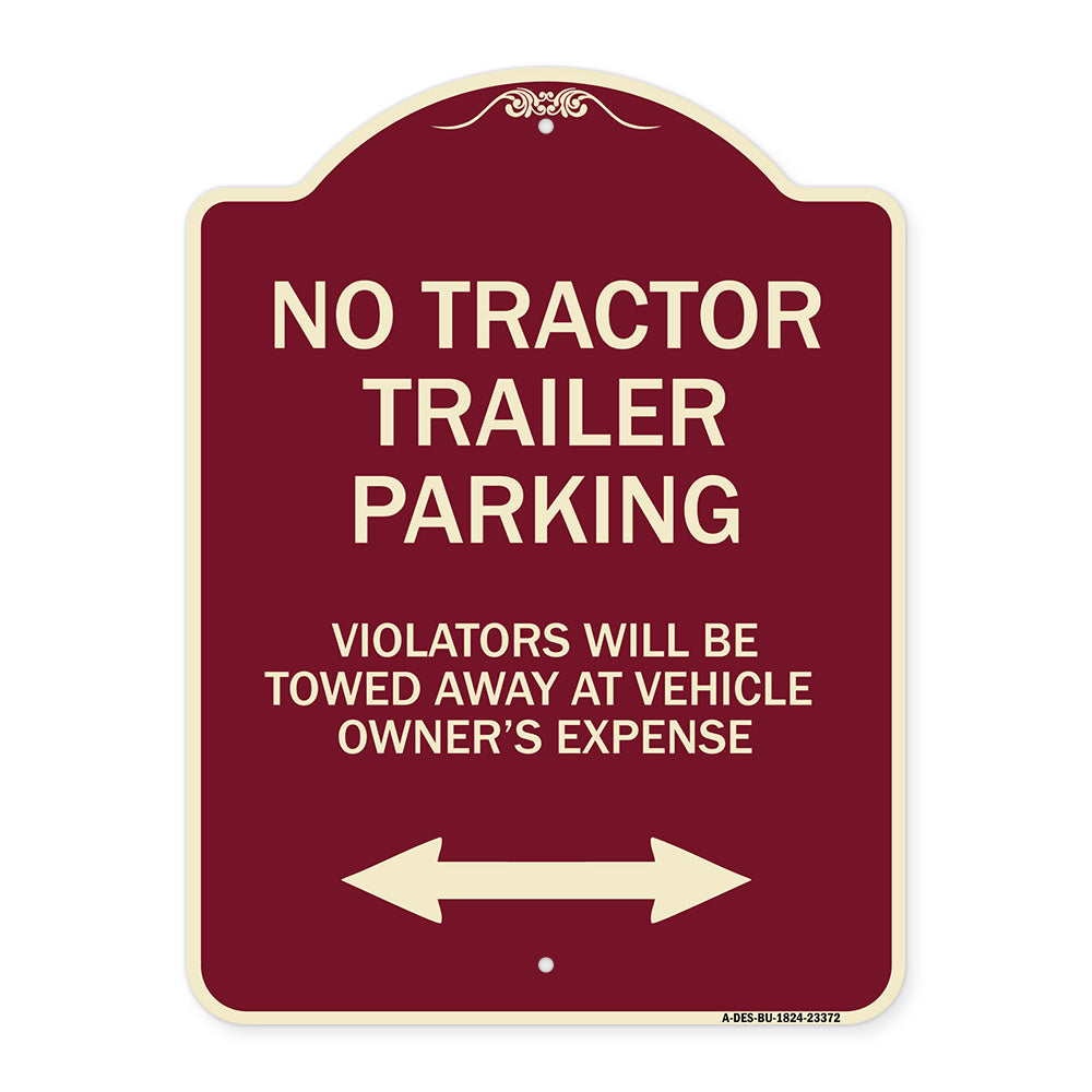 Parking Restriction Sign No Tractor Trailer Parking Violators Will Be Towed Away at Owner Expense with Bidirectional Arrow