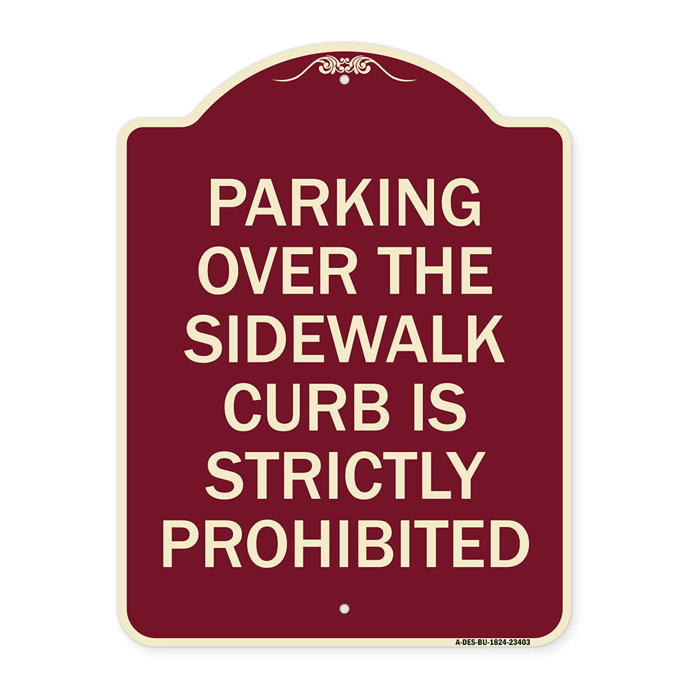 Parking Over the Sidewalk Curb Is Strictly Prohibited