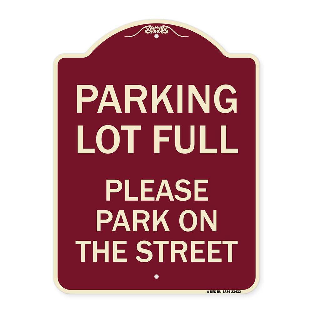 Parking Lot Full - Please Park on the Street