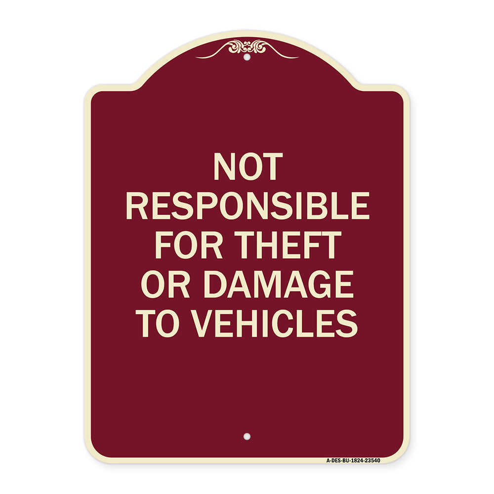 Not Responsible for Theft or Damage to Vehicles Sign