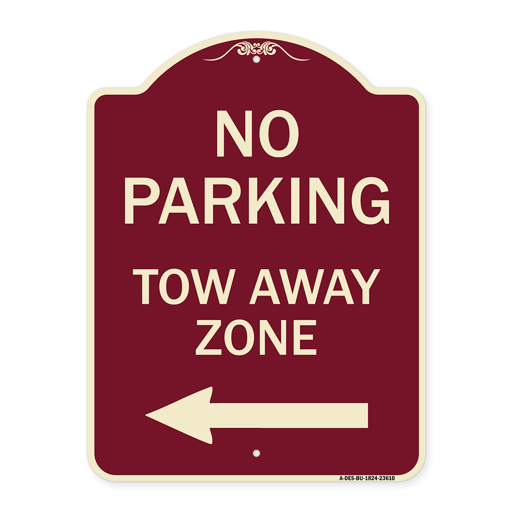 No Parking Tow Away Zone with Left Arrow