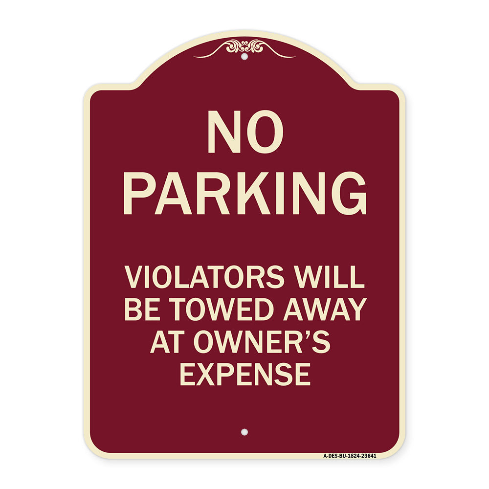 No Parking Violators Will Be Towed Away at Owner's Expense
