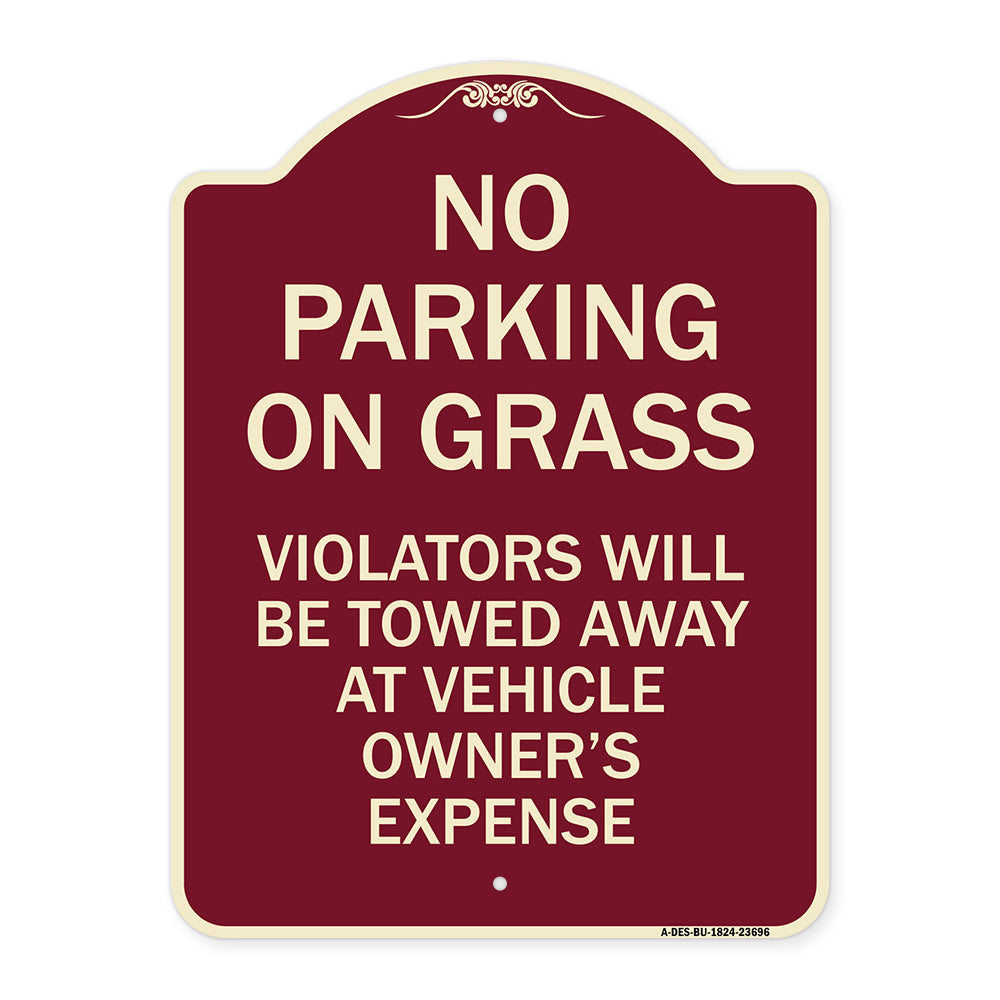 No Parking on Grass Violators Will Be Towed Away at Vehicle Owner's Expense