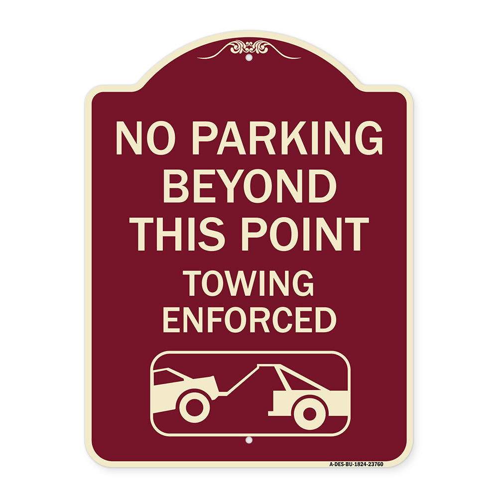 No Parking Beyond This Point Towing Enforced with Graphic
