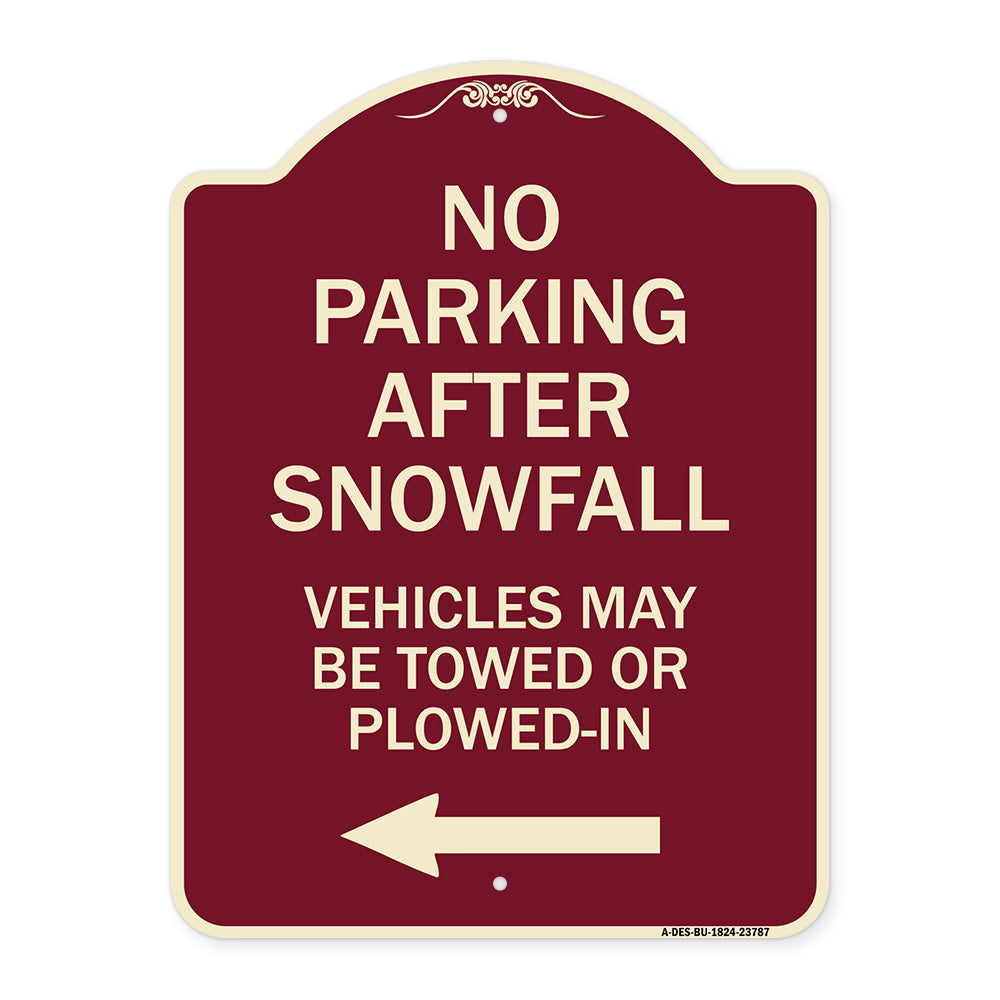 No Parking After Snowfall Vehicles May Be Towed or Plowed-In with Left Arrow