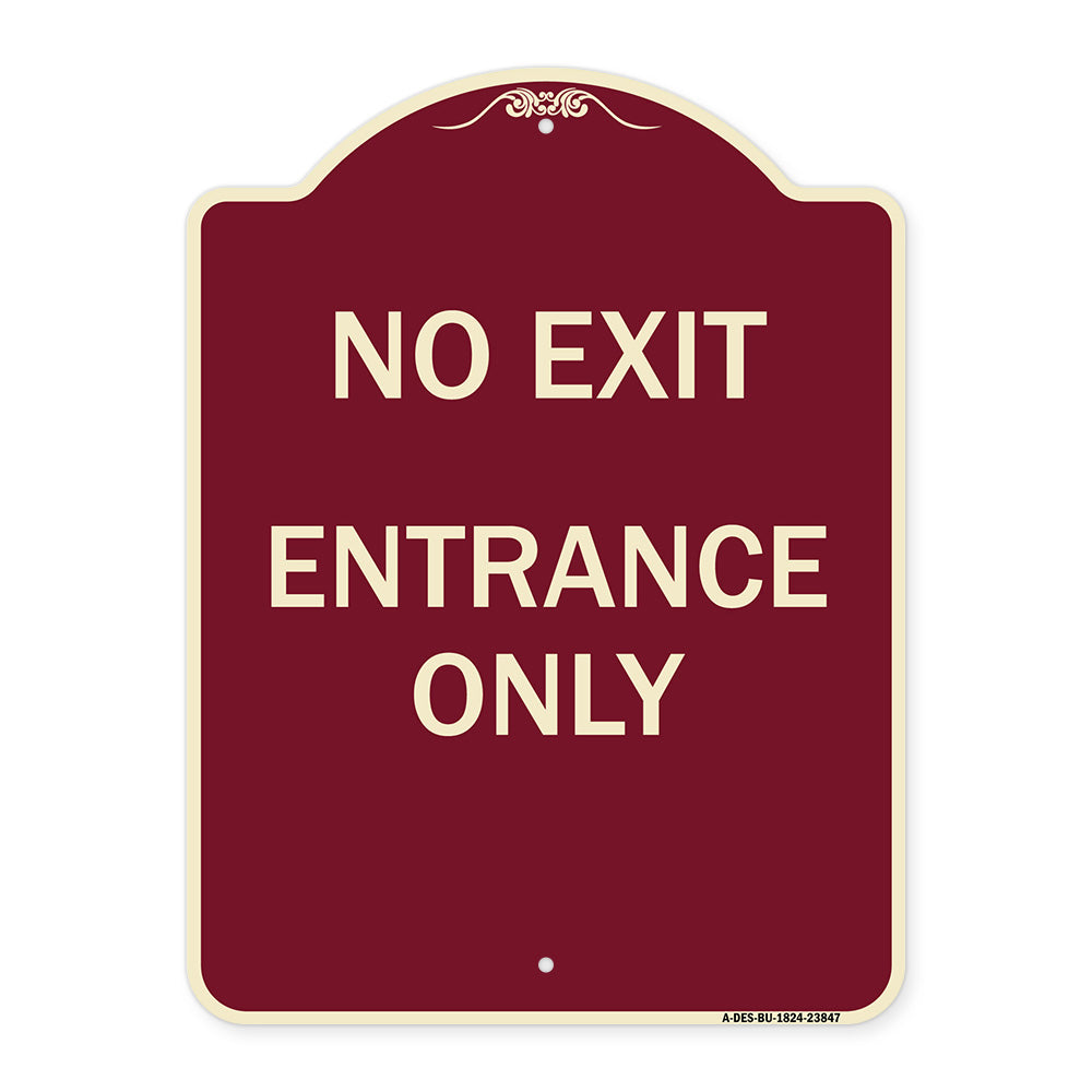 No Exit Entrance Only