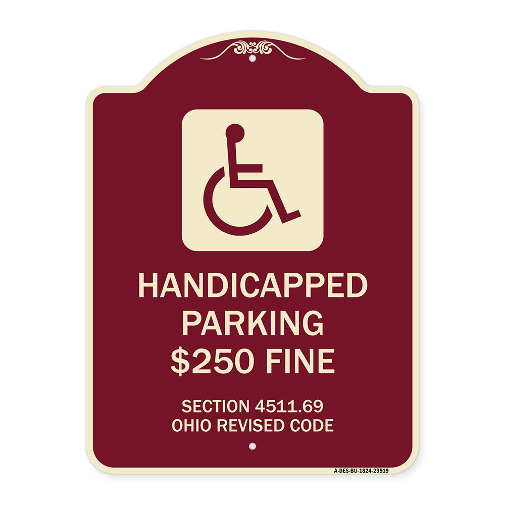 Handicapped Parking $250 Fine Section 4511.69 Ohio Revised Code (With Handicap Symbol)
