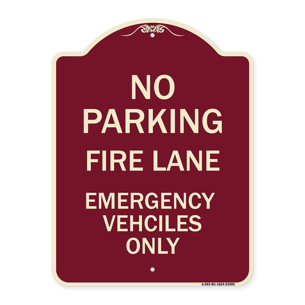 Fire Lane Emergency Vehicles Only