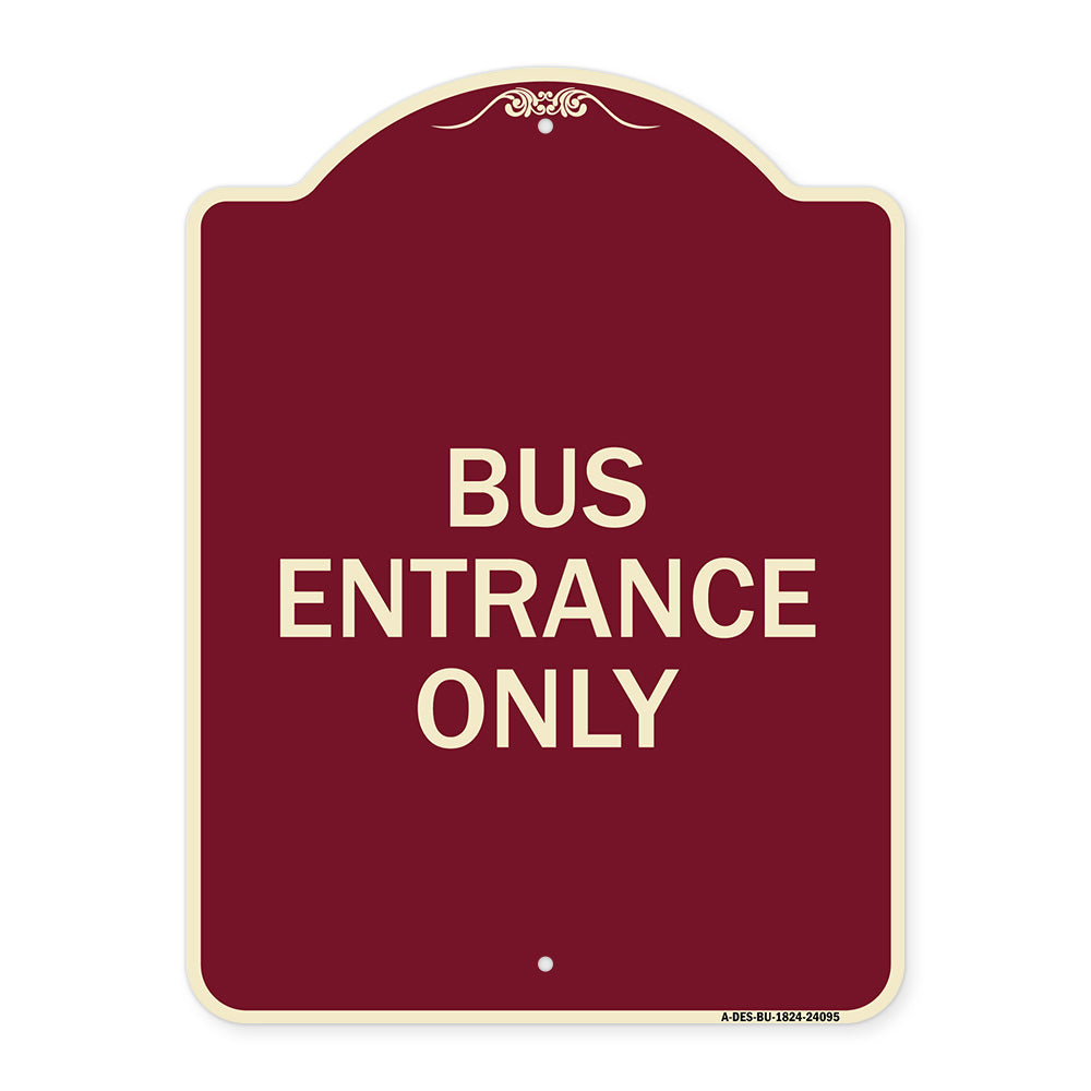 Entrance Sign Bus Entrance Only