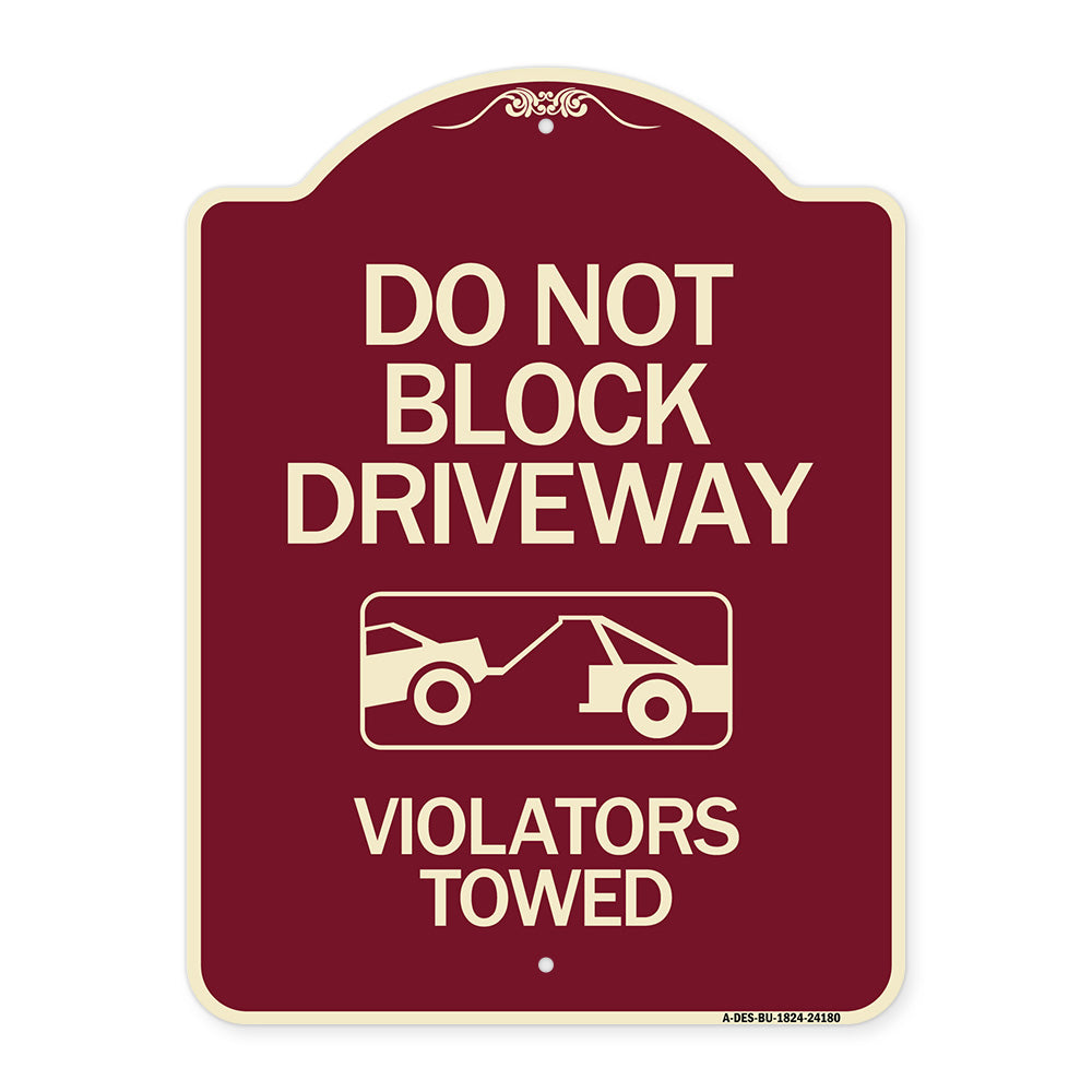 Do Not Block Driveway - Violators Towed (With Graphic)