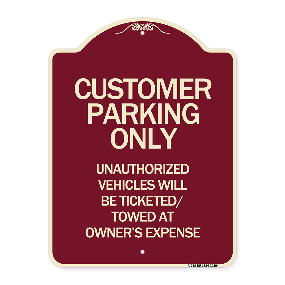 Customer Parking Only Unauthorized Vehicles Will Be Ticketed Towed at Owners Expense