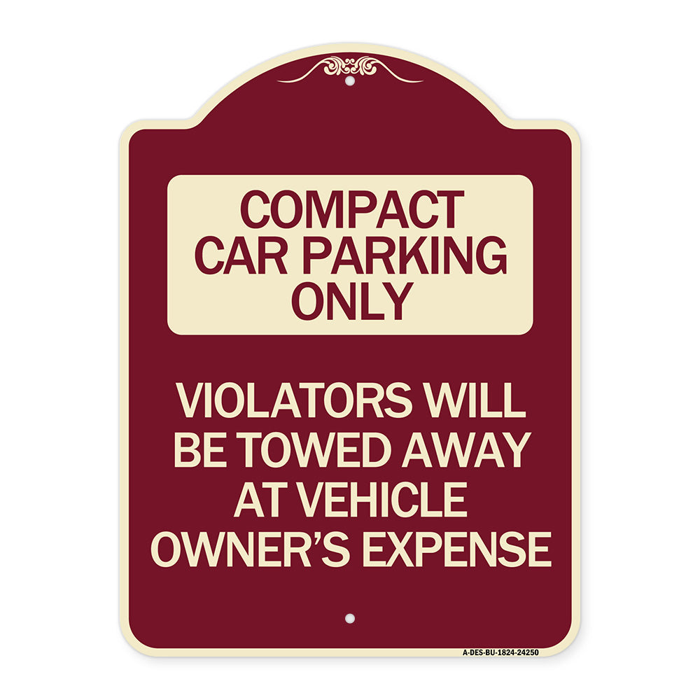 Compact Car Parking Only Violators Will Be Towed Away at Vehicle Owner's Expense