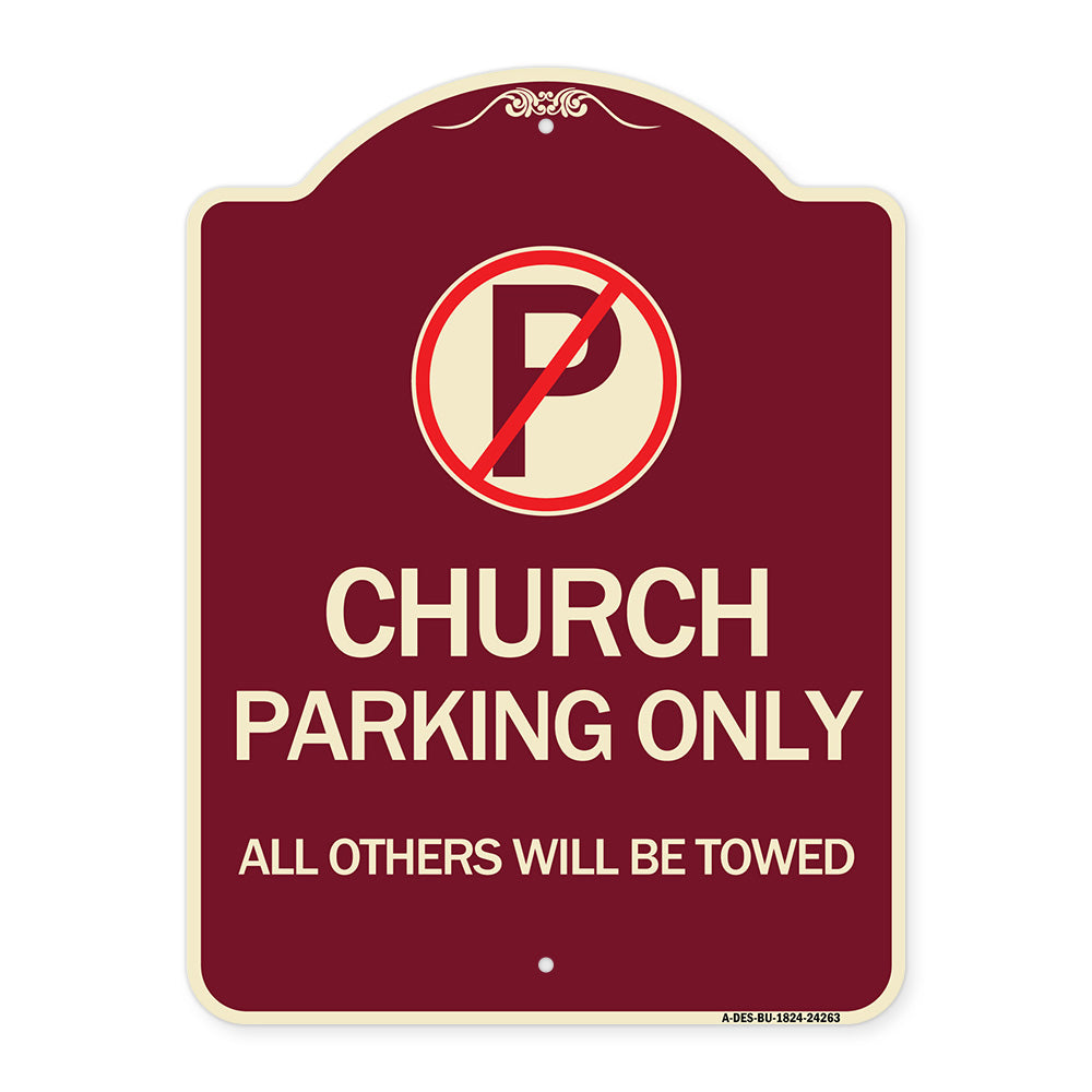 Church Parking Only All Others Will Be Towed with No Parking Symbol