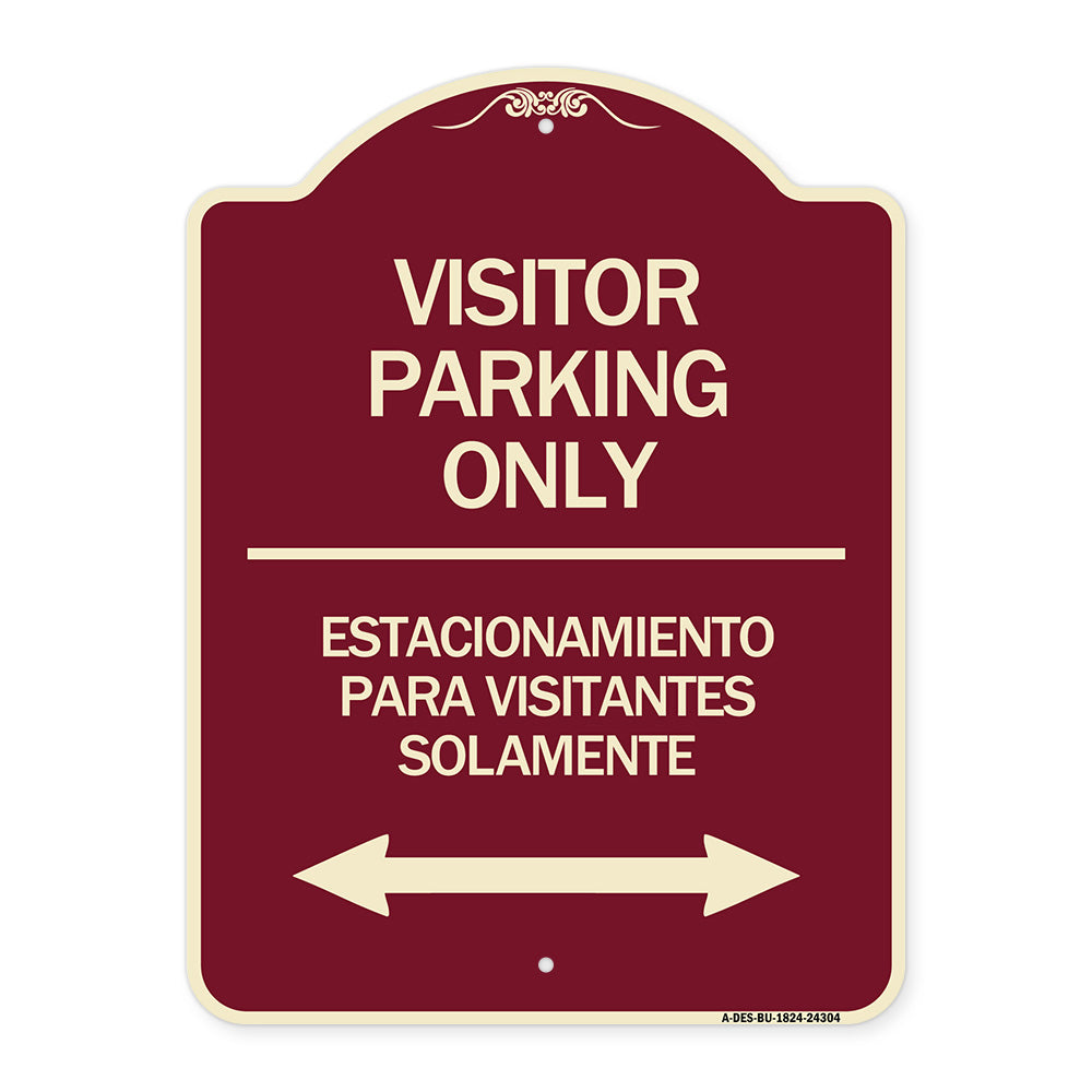 Bilingual Reserved Parking Sign Visitor Parking Only - Estacionamiento Para Visitantes Solamente (With Bidirectional Arrow)