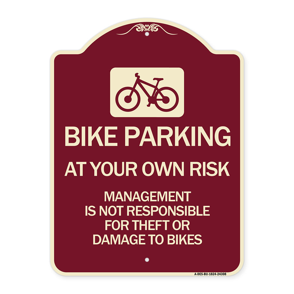 Bike Parking at Your Own Risk Management Is Not Responsible for Theft or Damage to Bikes