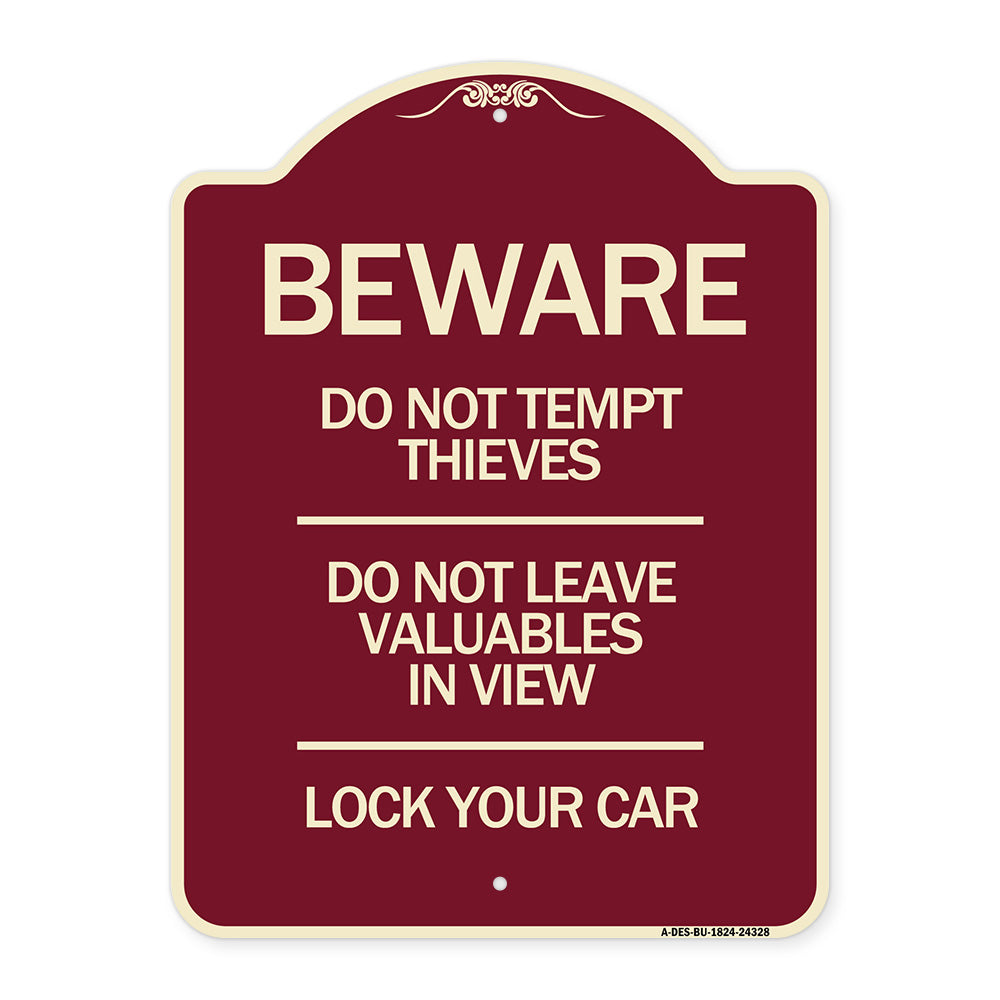 Beware Do Not Tempt Thieves - Do Not Leave Valuables in View - Lock Your Car