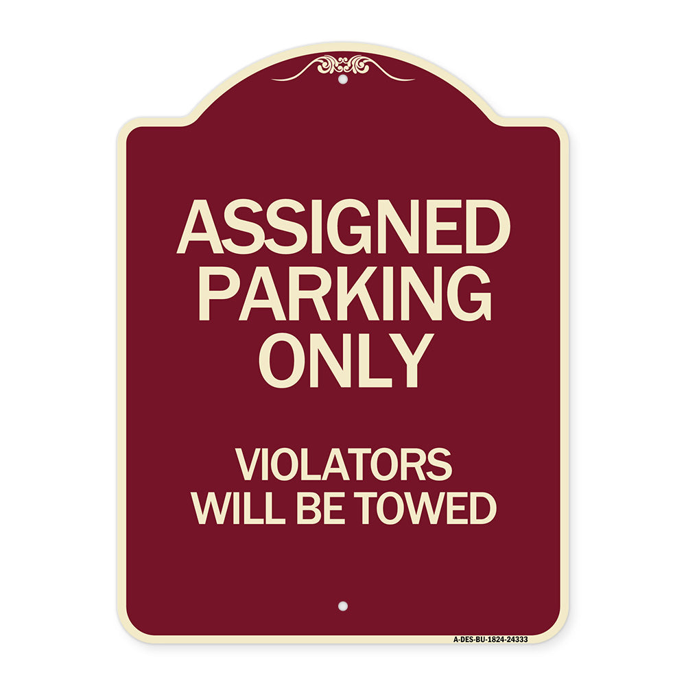 Assigned Parking Only Violators Will Be Towed