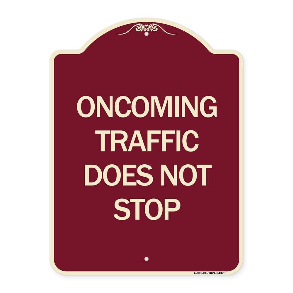 Oncoming Traffic Does Not Stop
