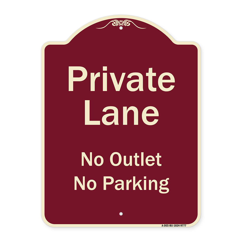 Private Lane, No Outlet, No Parking