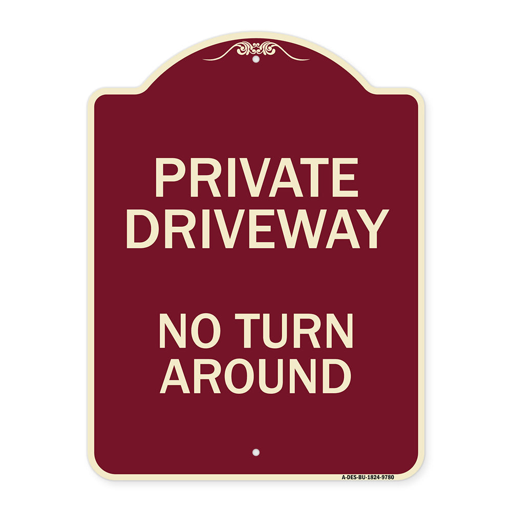 Private Driveway, No Turn Around