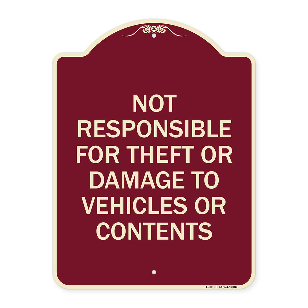 Not Responsible For Theft Or Damage To Vehicles Or Contents